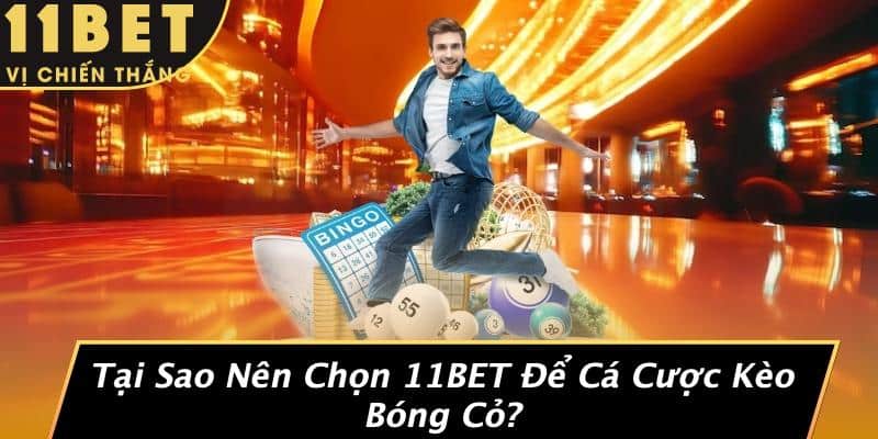 Kèo Bóng Cỏ: Bí Mật Ít Ai Biết Để Chiến Thắng Game Cá Cược 2 Tại Sao Nên Chọn 11BET Để Cá Cược Kèo Bóng Cỏ?