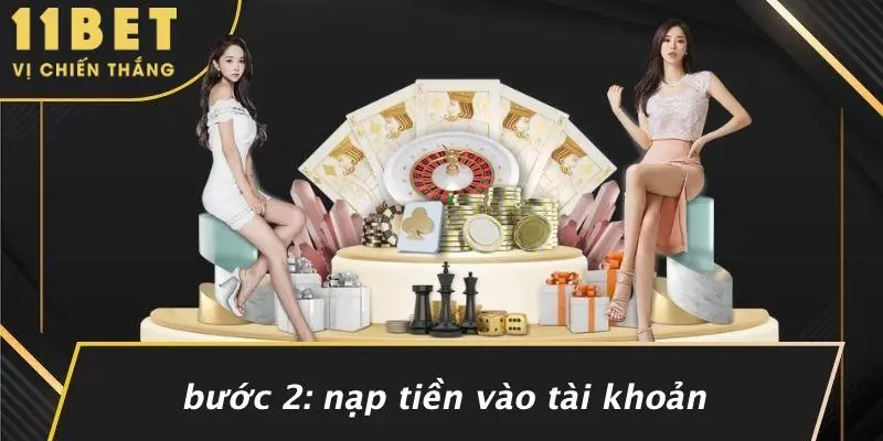 KÈO BÓNG ĐÁ ẢO: KHÁM PHÁ THẾ GIỚI CÁ CƯỢC HẤP DẪN TẠI 11BET 3 Bước 2: Nạp Tiền Vào Tài Khoản