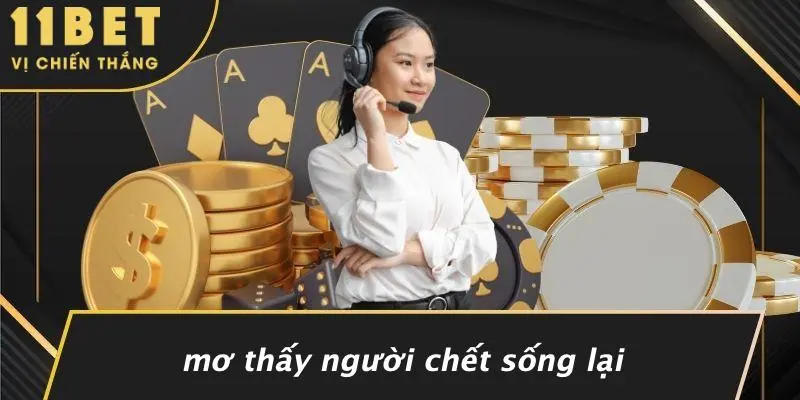 MƠ THẤY NGƯỜI CHẾT: GIẢI MÃ BÍ ẨN VÀ ẢNH HƯỞNG CUỘC ĐỜI 3 Mơ Thấy Người Chết Sống Lại