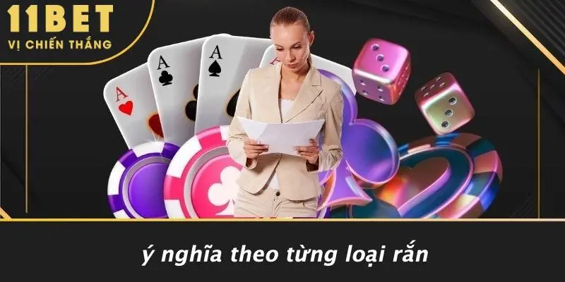 Ý Nghĩa Theo Từng Loại Rắn